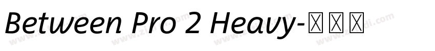 Between Pro 2 Heavy字体转换
